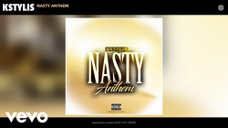 Kstylis - Nasty Anthem (Audio)