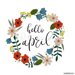 Hello April Hand Lettering Inscription. Modern Calligraphy Greeting ...