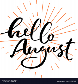 Hello August lettering print