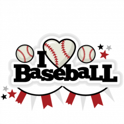 I Heart Baseball Title scrapbook cut file cute clipart files for ...