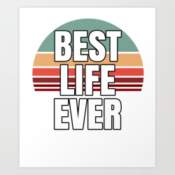 Best Life Ever Gift design for JW Broadcasting Art Print by kiwipride