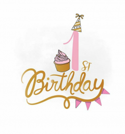 1st Birthday SVG clipart baby girl Birthday Quote Birthday ...