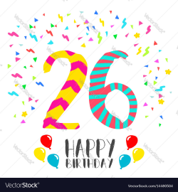 Happy birthday for 26 year party invitation card
