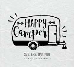 Happy Camper SVG File Camping Silhouette Cut File Cricut Clipart ...