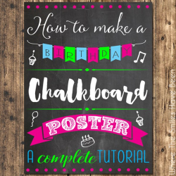 How to Make a Birthday Chalkboard Poster