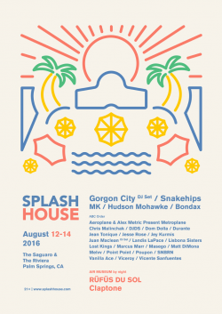 2016 Splash House Lineups! – Coachella Valley