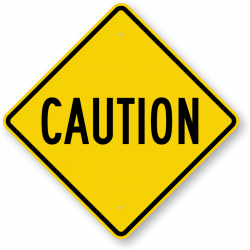 Caution Signs | Free Downloadable PDF\'s or Durable Factory Direct ...