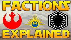 Star Wars The Force Awakens: The First Order, New Republic & Resistance  Explained!