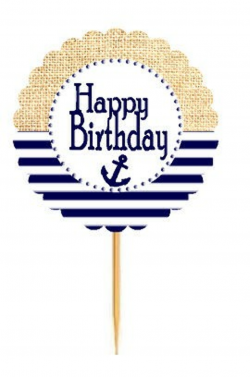 Happy Birthday Nautical Anchor Rustic Burlap Birthday Cupcake Decoration  Topper Picks -12ct