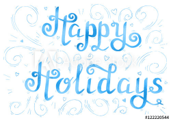 Happy holidays hand written lettering greetings made in ...