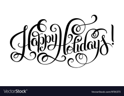 Black and white Happy Holidays hand lettering