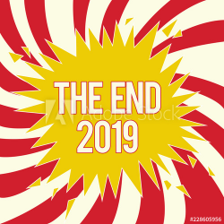 Word writing text The End 2019. Business concept for Happy new year ...