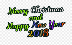 Happy Christmas And New Year 2018 With Clipart Merry - Png Download ...