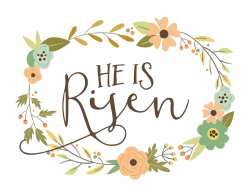 He is Risen