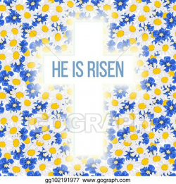 Vector Illustration - He is risen. bible quote, holy cross ...