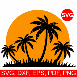 Tropical Sunset SVG File for Cricut & Silhouette, paradise ...