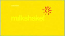 Milkshake! (UK) - CLG Wiki