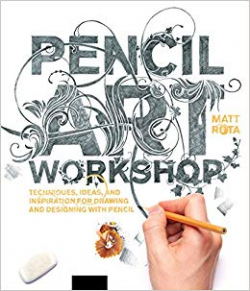 Pencil Art Workshop: Techniques, Ideas, and Inspiration for ...