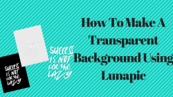 How To Make a Transparent Background Using LunaPic
