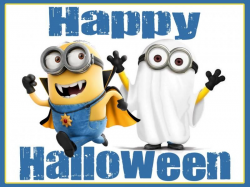 Happy Halloween Minions, make sure to stay safe out there ...