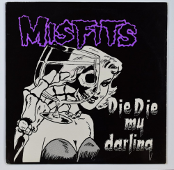 Misfits | Die Die My Darling