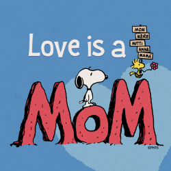 Happy Mother\'s Day! | Good Grief | Snoopy, Peanuts snoopy, Snoopy quotes
