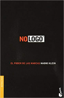 No logo. El poder de las marcas (Spanish Edition): Naomi ...