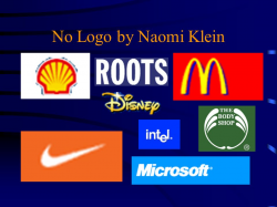 No Logo by Naomi Klein. Purpose The Concerns: the aggressive ...