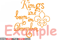 Kings are born in October November December Silhouette SVG clipart ...