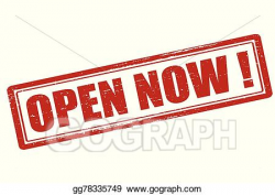 EPS Illustration - Open now. Vector Clipart gg78335749 - GoGraph