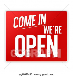 Stock Illustration - Come in we are open sign. Clipart ...