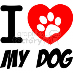 I Love My Dog Text With Red Heart And Paw Print clipart. Royalty-free  clipart # 386596