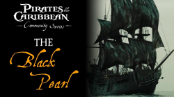 The Black Pearl FULL Discussion - Pirates of the Caribbean Community Series