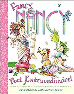 Fancy Nancy: Poet Extraordinaire!: Jane O\'Connor, Robin ...