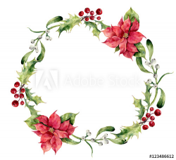 Watercolor christmas wreath with holly, mistletoe and poinsettia ...