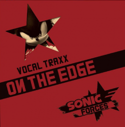 Sonic Forces Vocal Traxx - On The Edge. Soundtrack from ...
