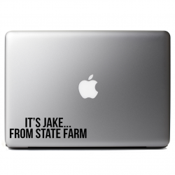 Funny It\'s Jake From State Farm Parody Vinyl Sticker Laptop Decal