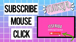 HOW TO ADD SUBSCRIBE MOUSE CLICK TO YOUR INTRO
