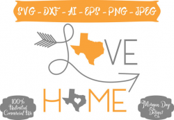 Texas Home SVG - Texas SVG - Texas Love SVG - Texas Clipart ...