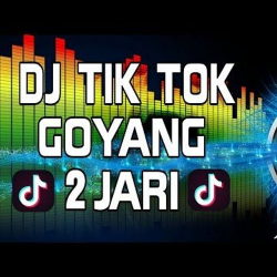 TIK TOK GOYANG - DUA - JARI 2018 [SIDIK MIX]ft[MAYU MIX] by ...