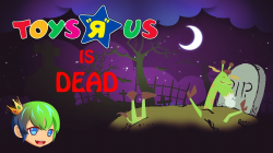 The Death of Geoffrey | Toys R Us is Closing | I\'m Gonna Talk!
