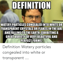 DEFINITION WATERY PARTICLES CONGEALED INTO WHITE OR ...