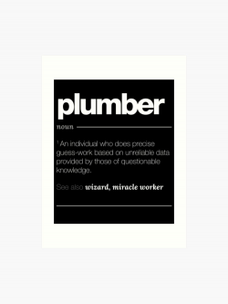 Plumber Definition Gift - Funny Job Quote Tee | Art Print