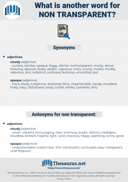 Synonyms for NON-TRANSPARENT, Antonyms for NON-TRANSPARENT ...