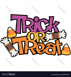 Trick or treat candy halloween phrase