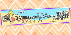 FREE! - My Summer Vacation Display Banner - summer, vacation, holiday