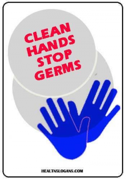 Clean Hands Stop Germs. #healthslogans #hygiene ...