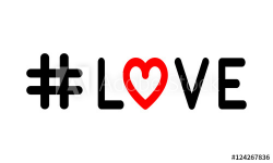 Hashtag LOVE, art image, concept word. Fashion stylish print ...